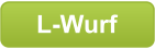 L-Wurf